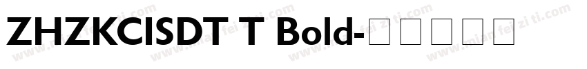 ZHZKCISDT T Bold字体转换
